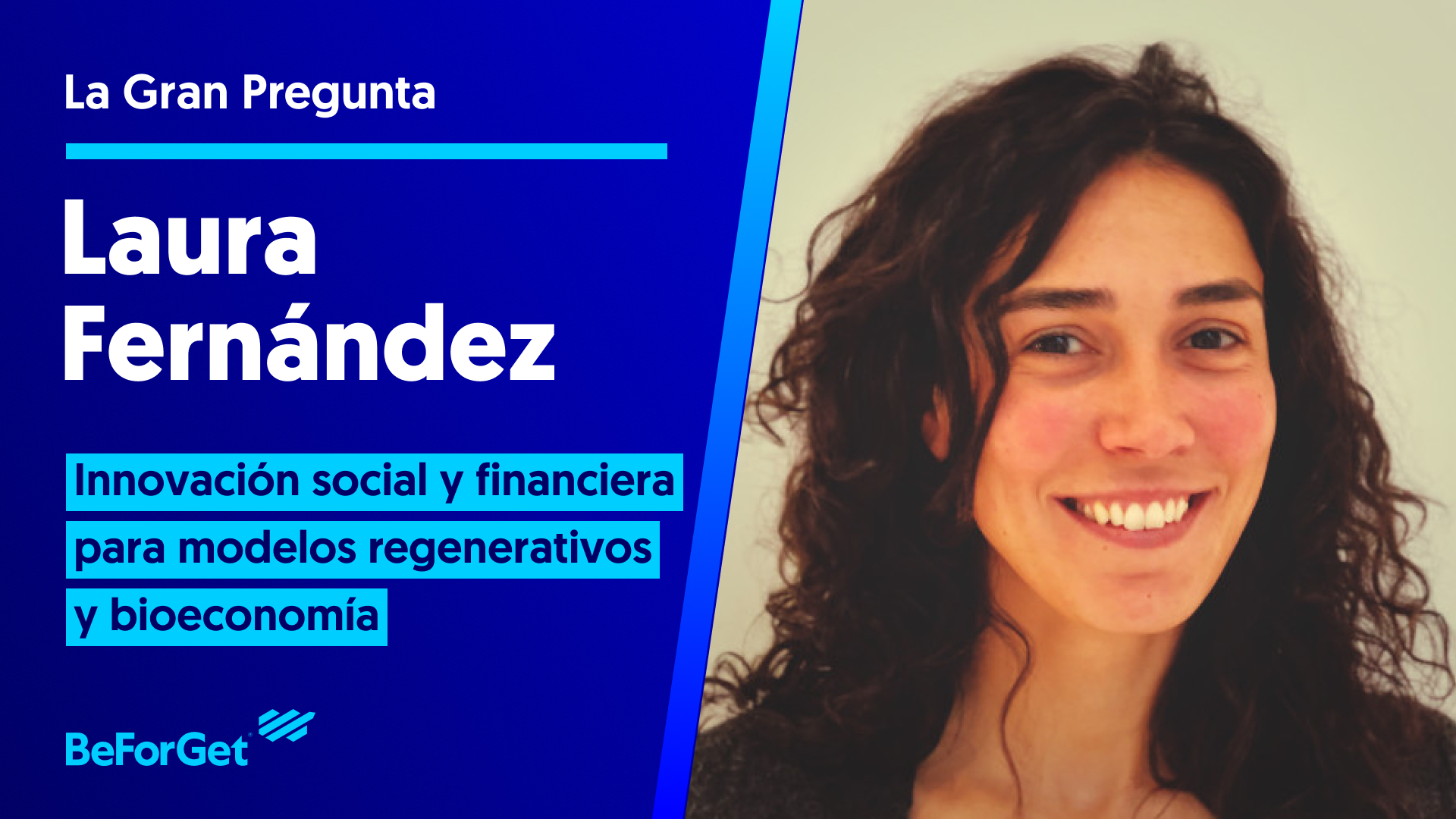 Laura Fernández - Innovación social y financiera para modelos regenerativos
