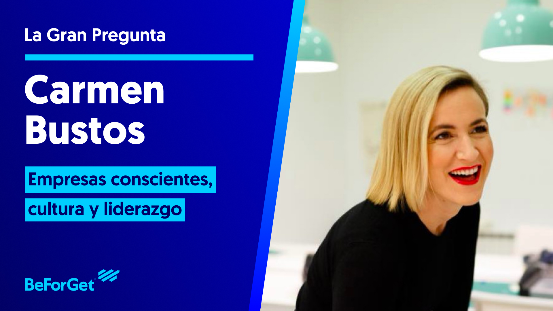 Carmen Bustos · Empresas conscientes, cultura y liderazgo